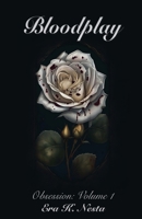 Bloodplay: Obsession (Vol 1) 1066833222 Book Cover