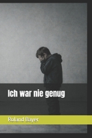 Ich war nie genung (German Edition) B0GKP249B4 Book Cover