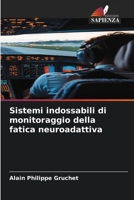 Sistemi indossabili di monitoraggio della fatica neuroadattiva 6209019579 Book Cover