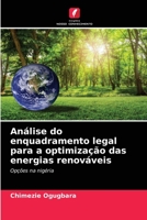 Análise do enquadramento legal para a optimização das energias renováveis: Opções na nigéria 6204087401 Book Cover