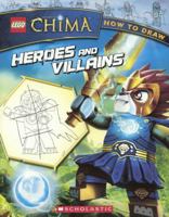 LEGO Legends Of Chima: How To Draw Heroes And Villains 0606354123 Book Cover