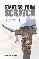 Starting From Scratch: A True Love Story 1735948004 Book Cover
