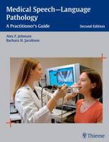 Medical Speech-Language Pathology 3131105321 Book Cover