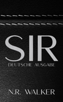 Sir: Deutsche Ausgabe (German Edition) B0DSCCP7CB Book Cover