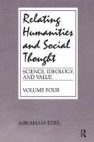 Relating Humanities and Social Thought (Science, Ideology and Value) 1138514047 Book Cover