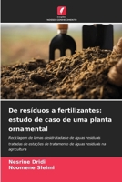 De resíduos a fertilizantes: estudo de caso de uma planta ornamental (Portuguese Edition) 6209828175 Book Cover