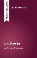 La storia - Elsa Morante (analisi del libro) (Italian Edition) 239080196X Book Cover