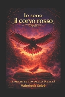 Il Corvo Rosso - Vol. 2: Il Risveglio dell'Architetto (IO SONO IL CORVO ROSSO) (Italian Edition) B0GCJ4QY5H Book Cover