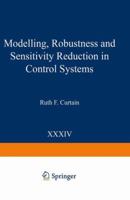 Modelling Robustness, Sensitivity Reduction in Control Systems (Nato a S I Series Series III, Computer and Systems Sciences) 3642875181 Book Cover