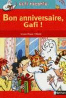 Gafi raconte - Bon anniversaire, Gafi ! (French Edition) 2092507141 Book Cover