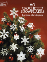 60 Crocheted Snowflakes (Dover Needlework Series) 0486253937 Book Cover