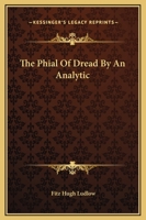 The Phial of Dread by an Analytic 1419177133 Book Cover