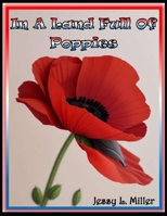 In A Land Of Poppies B0CT3LDF9V Book Cover