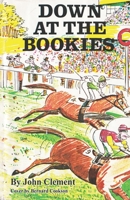Down at the Bookies 1536908207 Book Cover