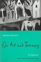 On Art and Therapy: An Exploration 1853433683 Book Cover