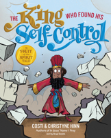 The King Who Found His Self-Control 0736987487 Book Cover