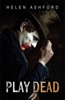 Play Dead: Cold Bones Chronicles - Book 3 B0FSY8HD35 Book Cover