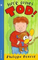 Here Comes Tod! 0744569311 Book Cover