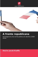 A frente republicana (Portuguese Edition) B0HMCBC47L Book Cover