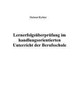 Lernerfolgsüberprüfung im handlungsorientierten Unterricht der Berufsschule 3831134634 Book Cover