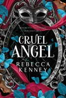 Cruel Angel (Standard Edition) (Gilded Monsters, 4) 1464262055 Book Cover