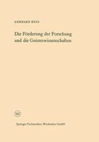 Die Forderung Der Forschung Und Die Geisteswissenschaften 3322981916 Book Cover