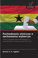 Pochodzenie etniczne a zachowania wyborcze 6209332978 Book Cover