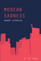Modern Sadness: Short Stories B088GKF2NH Book Cover