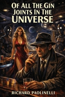 Of All The Gin Joints In The Universe B0FKTQDH29 Book Cover
