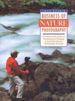 John Shaw's Business of Nature Photography 081744050X Book Cover