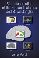 Stereotactic Atlas of the Human Thalamus and Basal Ganglia [With CDROM] 0824728947 Book Cover