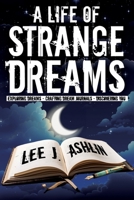 A Life of Strange Dreams B0CRQ5XVPW Book Cover