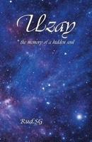 Uzay: * the Memory of a Hidden Soul 1543759114 Book Cover
