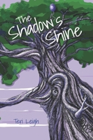 The Shadow's Shine: The Summer of 1985 0985964391 Book Cover