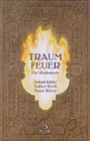 Traumfeuer. Ein Märchenbuch 3926789050 Book Cover