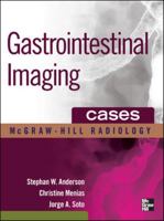 Gastrointestinal Imaging Cases 0071636595 Book Cover