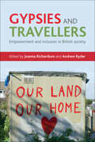Gypsies and Travellers: Empowerment and Inclusion in British Society 1847428940 Book Cover