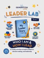 Leader Lab: A Leadership Workbook for Kids Ages 6-11 to Build Confidence, Make Better Choices, and Help Others B0H7MVXX3D Book Cover
