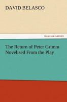The Return of Peter Grimm 1511665521 Book Cover