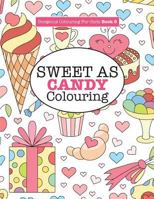 Gorgeous Colouring for Girls - Sweet as Candy Colouring 1785951254 Book Cover
