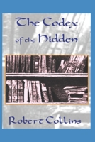 The Codex of the Hidden B0955DSK26 Book Cover