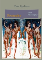 Prosophy. After Philosophy B0F9996VFT Book Cover