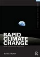 Rapid Climate Change: Causes, Consequences, and Solutions 113817226X Book Cover