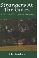 Strangers At The Gates: The Fifth of the Chronicles of Martindale 1537599771 Book Cover