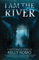 I Am The River B0C6R9J1WT Book Cover