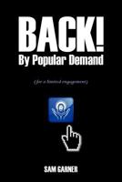 Back by Popular Demand: For A Limited Engagement 1466370793 Book Cover