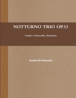 Notturno Trio Op.13 132668311X Book Cover