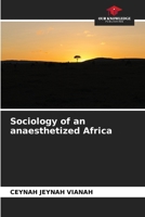 Sociology of an anaesthetized Africa 6209223753 Book Cover