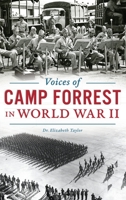 Voices of Camp Forrest in World War II 1625859422 Book Cover