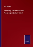 Die Anf�nge der landst�ndischen Verfassung im Bisthum L�ttich 1247728609 Book Cover